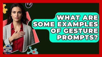 What Are Some Examples Of Gesture Prompts? - Answers About Autism