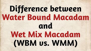 Difference between Water Bound Macadam (WBM) & Wet Mix Macadam (WMM) #macadam #wbm #wmm #civil #road