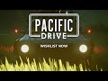 Pacific drive  story trailer