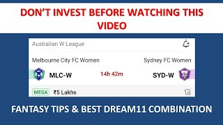 MLCW vs SYDW Dream11 Team | Melbourne City FC Women vs Sydney FC Women | Australian W League - FSP