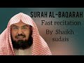 Surah al-baqarah fast recitation in 59 minutes by Shaikh Sudais( سورة البقرة )