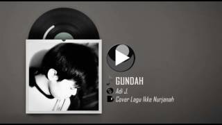 Cover Lagu | Gundah - Ikke Nurjanah | Adi J.