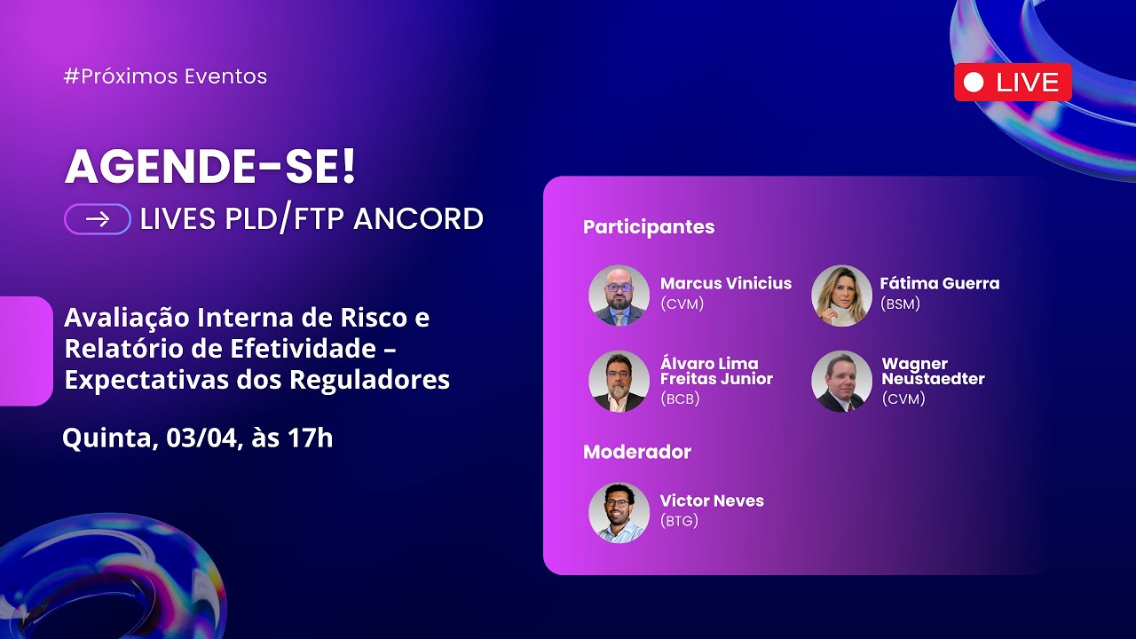 1ª LIVE | Avaliação Interna de Risco e Relatório de Efetividade – Expectativa dos Reguladores