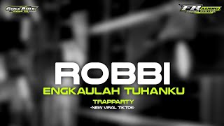 DJ ROBBI TRAP PARTY  || FR AUDIO FT GUFF RMX PRDCTN ‼️