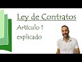 Artículo 1 explicado - Ley de Contratos