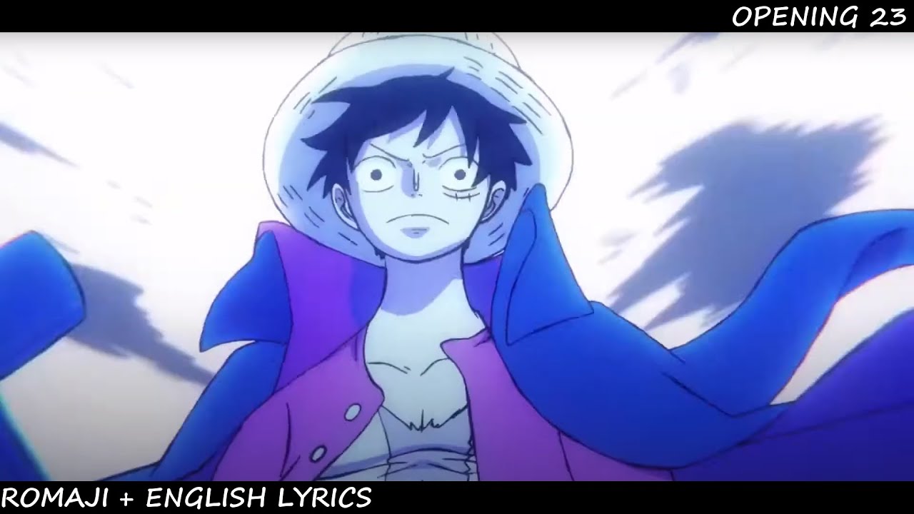 One Piece Opening 23 Lyrics Dreamin On English Translation By Da Ice Youtube