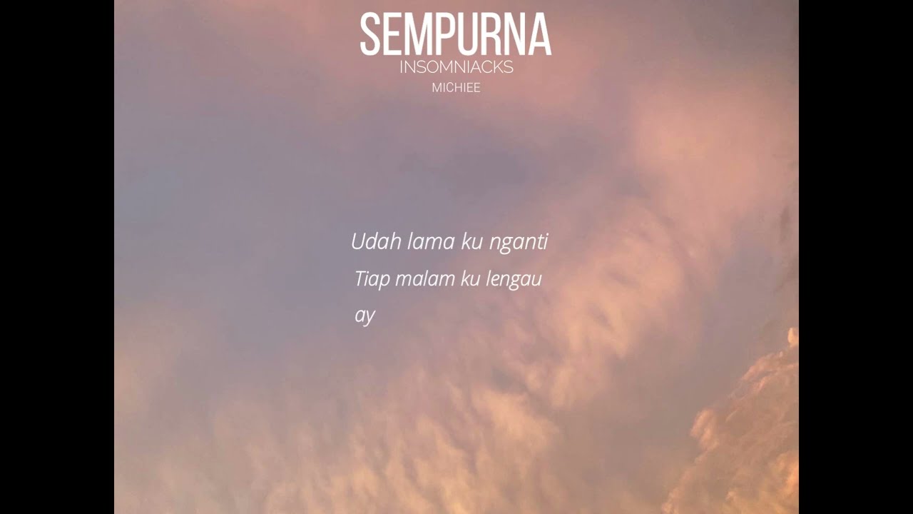 Sempurna | Insomniacks (Cover) - Michiee | Iban ver.