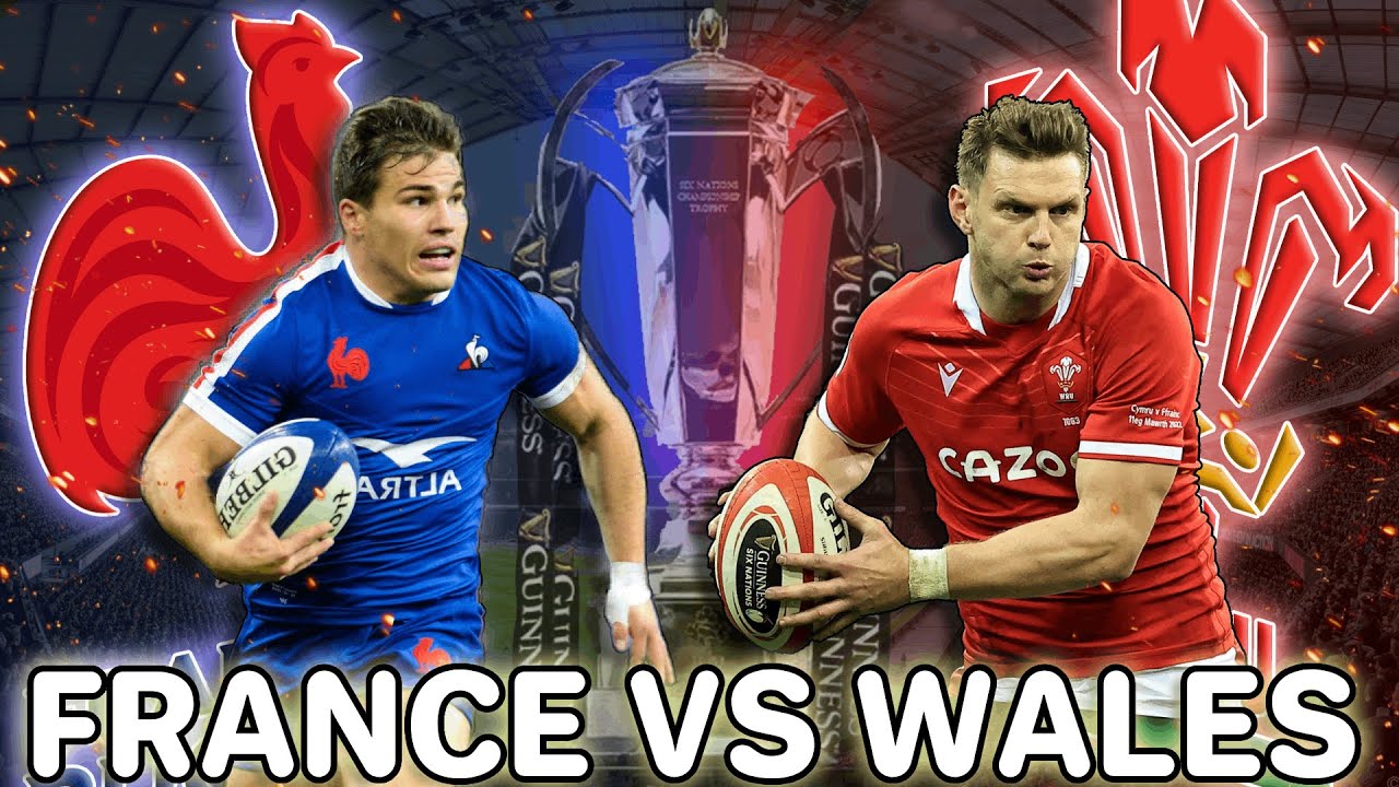 FRANCE vs WALES Preview 6 Nations 2023 Round 5 Team Announcement Reaction, Squad News