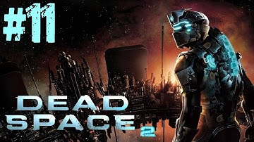 Dead Space 2 - #11 - Chapter 8: Through the CEC Facility