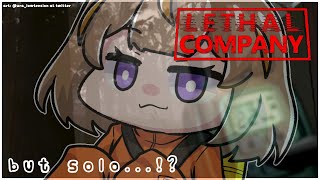 【Lethal Company】I Am Alone... With Indescribable Creatures ソロリーサル挑戦【hololive ID | Anya Melfissa】