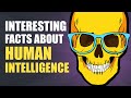 9 Interesting Facts About Intelligence