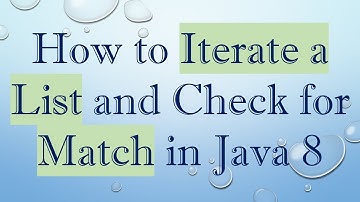 How to Iterate a List and Check for Match in Java 8