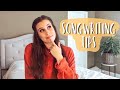 HOW TO WRITE A SONG | MY TIPS