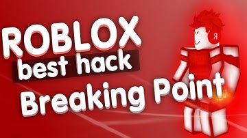 Best Hack! Breaking Point 🔥New🔥 AutoFarm Ⅰ GOD MODE Ⅰ ESP & MORE!