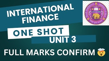 INTERNATIONAL FINANCE | UNIT 3 | ONE SHOT | DU/SOL/REGULAR/NCWEB