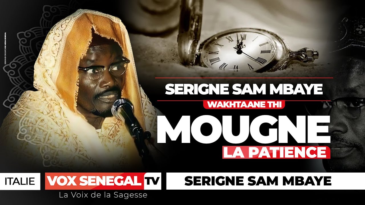 Quand la PATIENCE Devient un BOUCLIER – Serigne Sam explique #khassida #coran #islamicvideo #islam