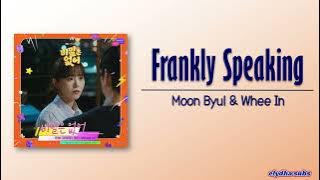 Moon Byul & Whee In – Frankly Speaking (비밀은 없어) [Frankly Speaking OST Part 3] [Rom|Eng Lyric]