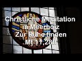 Christliche Meditation Ruhe finden