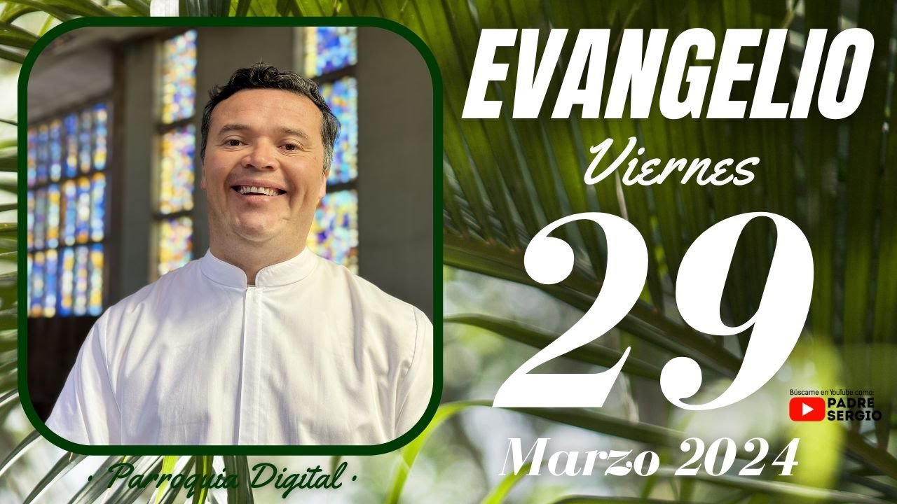 Evangelio de hoy Viernes 29 de Marzo de 2024 - YouTube