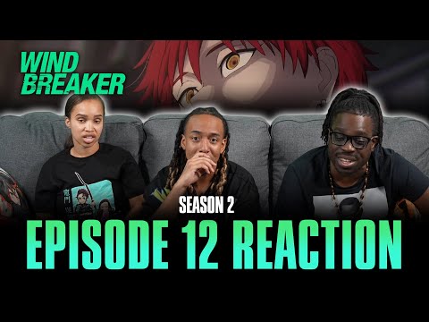 Strength for Another | Wind Breaker S2 Ep 12 Reaction