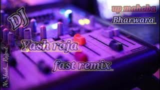 Main Hoon Ladki Kunwari Tu Kunwara Ladka DJ fast remix DJ song DJ Yash bharwara #dj_yash_bharwara
