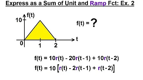 Electrical Engineering: Ch 8: RC & RL Circuits (22 of 43) Express as a Sum or Unit & Ramp Fct: 2