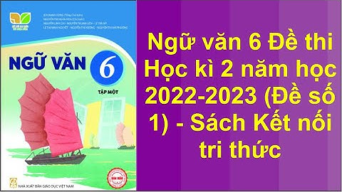 Đề kiểm tra học kì 2 anh văn 6 2023-2023