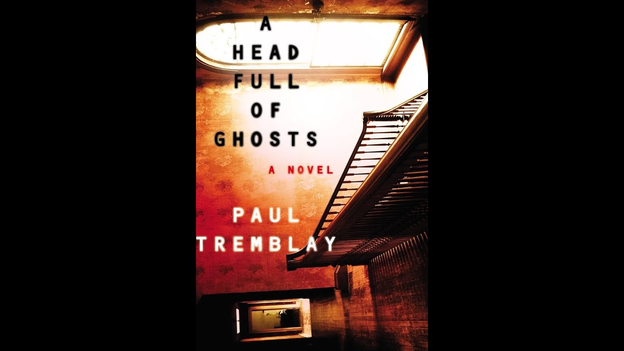 plot-summary-a-head-full-of-ghosts-by-paul-g-tremblay-in-5-minutes