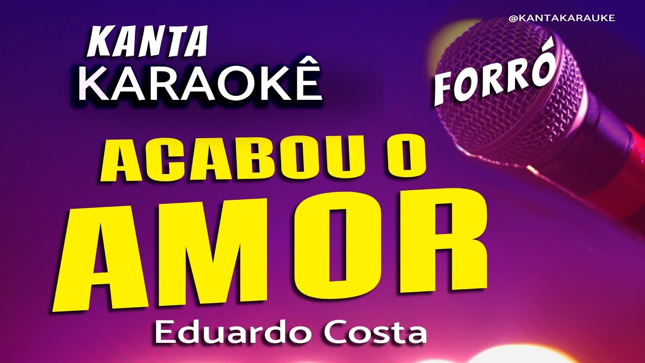 🎤 karaokê ACABOU O AMOR forró  - Eduardo Costa #cover #playback #sertanejoraiz #eduardocosta