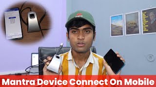 Mantra Device Ko Mobile Se Kaise Connect Kare | Mantra Device Installation Process IN Mobile 2022 screenshot 5