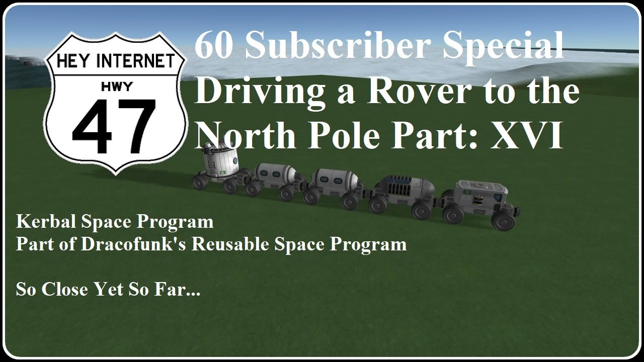 60 Subscriber Special, Dracofunk Drives a Rover to the North Pole in ...