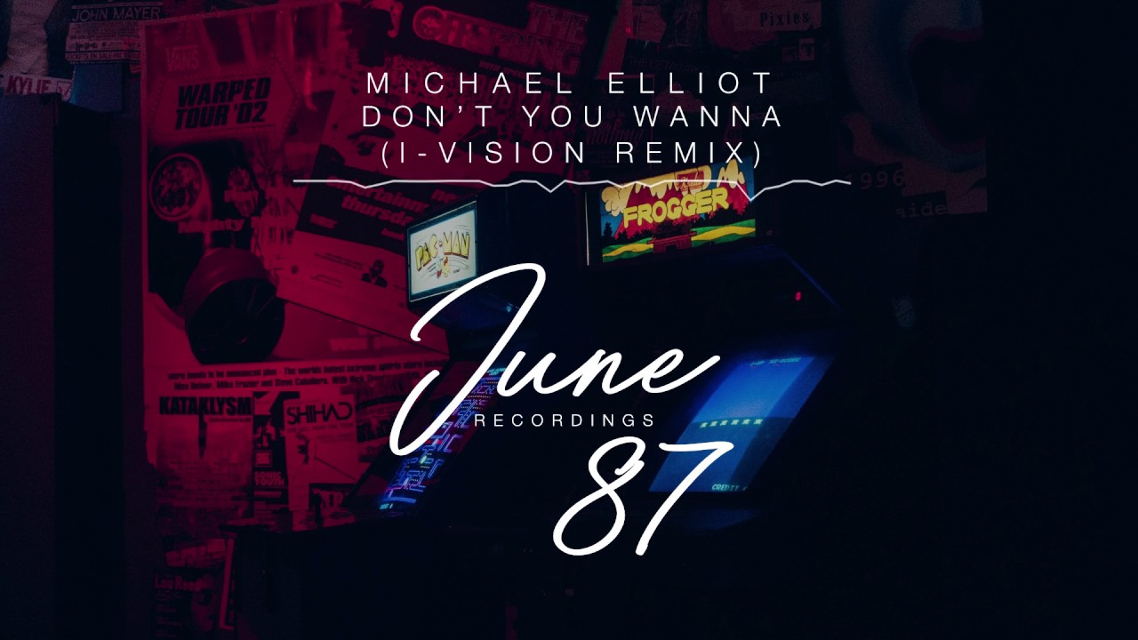 Michael Elliot - Don't You Wanna (I-Vision Remix)