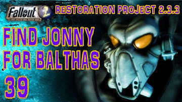 Fallout 2 -  Jonny is missing. Find him and bring him home to Balthas (Modoc) Part #39
