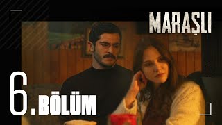 Maraşlı 6 Bölüm