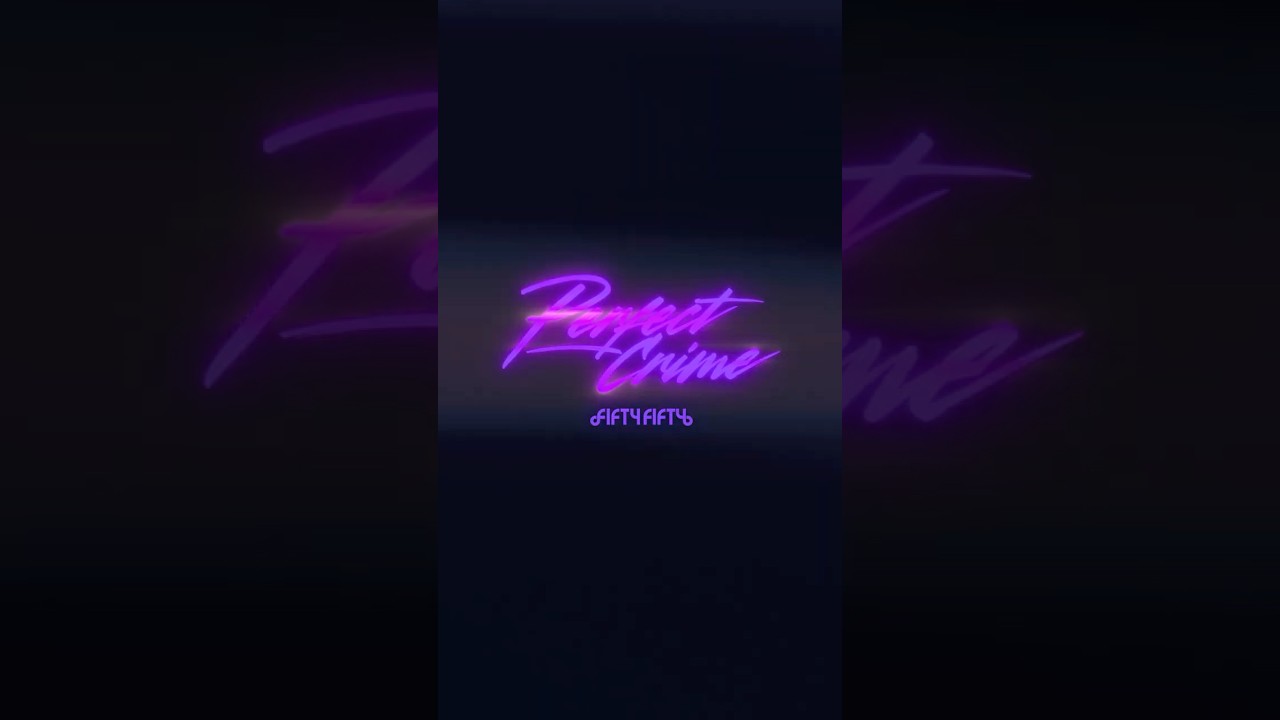 Perfect Crime' Official Lyric Video #FIFTYFIFTY #피프티피프티