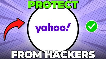 How To Protect My Yahoo Email Account From Hackers (Quick & Easy)