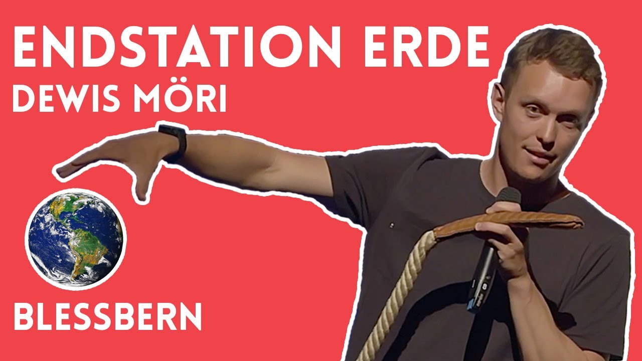 BlessBern Mai 2022 "Endstation Erde" - Dewis Möri