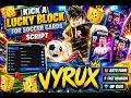 Kick A Lucky Block for Soccer Cards Script Roblox | Auto Farm, Dupe & OP Features