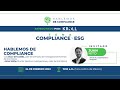 Hablemos de Compliance Programa 6. Temporada 2. Compliance y ESG