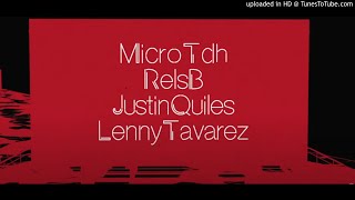 Micro TDH ft. Rels B, Lenny Tavarez, Justin Quiles - Dime Cuantas Veces (Remix)  [AUDIO]