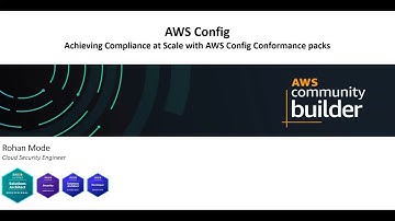 AWS Config: Achieving Compliance at Scale with AWS Config Conformance packs