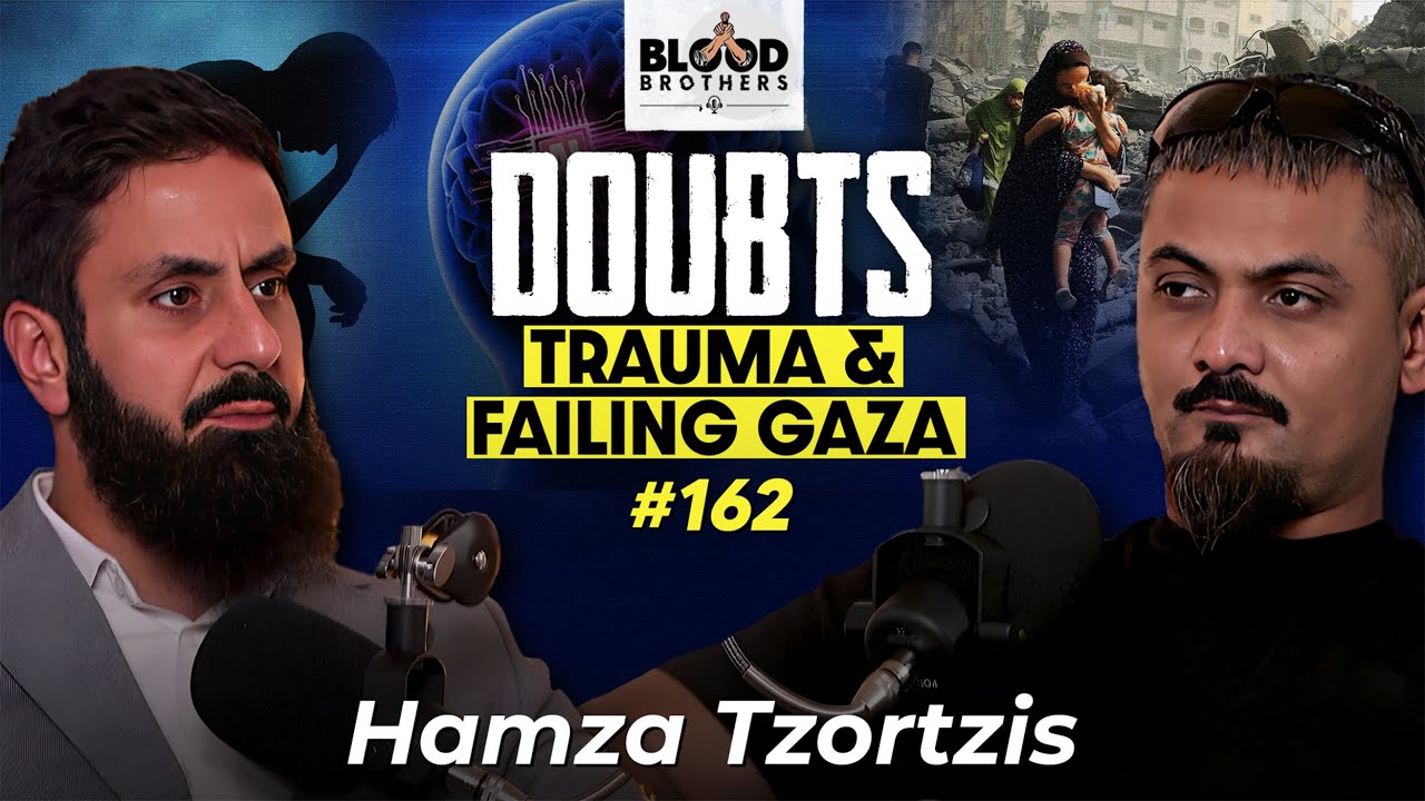 Hamza Tzortzis | Understanding Trauma, Destructive Doubts & Failing Gaza | BB #162