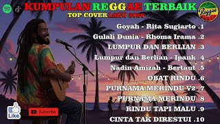 Top Hits Spotify Indonesia 2026  Album Reggae Cover 2026  Goyah  Rita Sugiarto