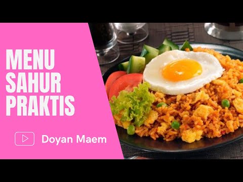 Instruksi Masak Berikut Daftar Menu Sahur Praktis Tapi Enak Rekomendasi Banget Wajib Ada Di  Bulan Puasa 30 Hari Yang Maknyus