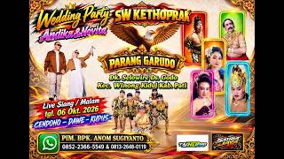 KETOPRAK SIANG INI / PARANG GARUDO / CERITA  LODANG PILANG SUWITOLIVE DS CENDONO - DAWE -