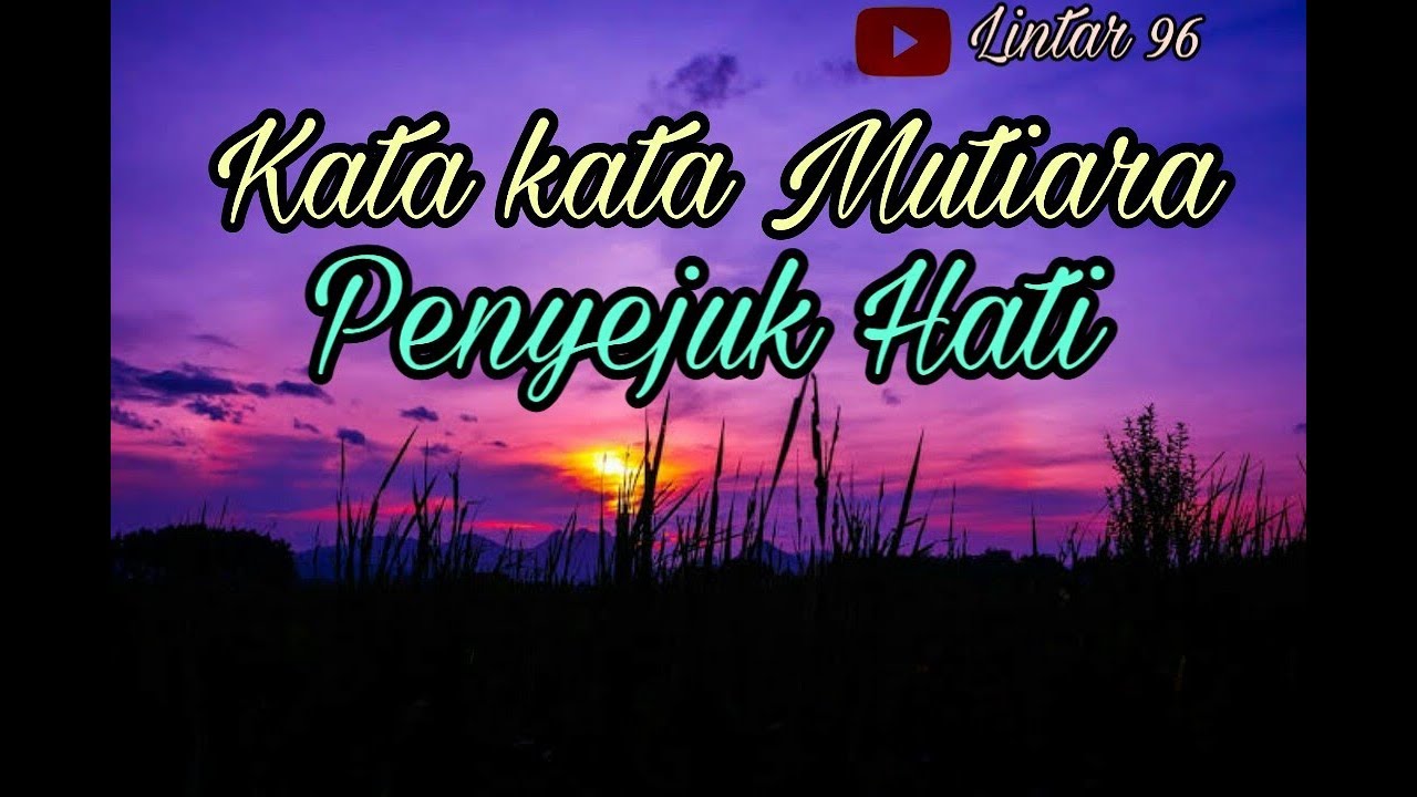 Kumpulan Kata Kata Mutiara Penyejuk Hati  yang Galau dan 