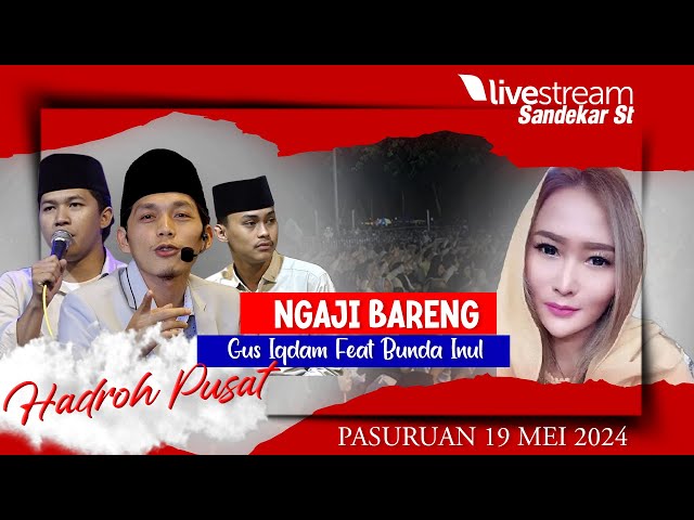 LIVE GUS IQDAM FEAT BUNDA INUL DARATISTA PASURUAN JAWA TIMUR class=