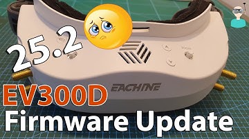 Eachine EV300D 25.2 Firmware Update Test