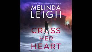 Cross Her Heart by Melinda Leigh | Full Audiobook