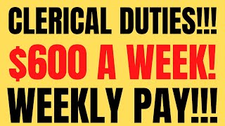 Clerical Duties | $600 A Week | Weekly Pay | Best Work From Home Jobs | Remote Jobs 2022 |Online Job